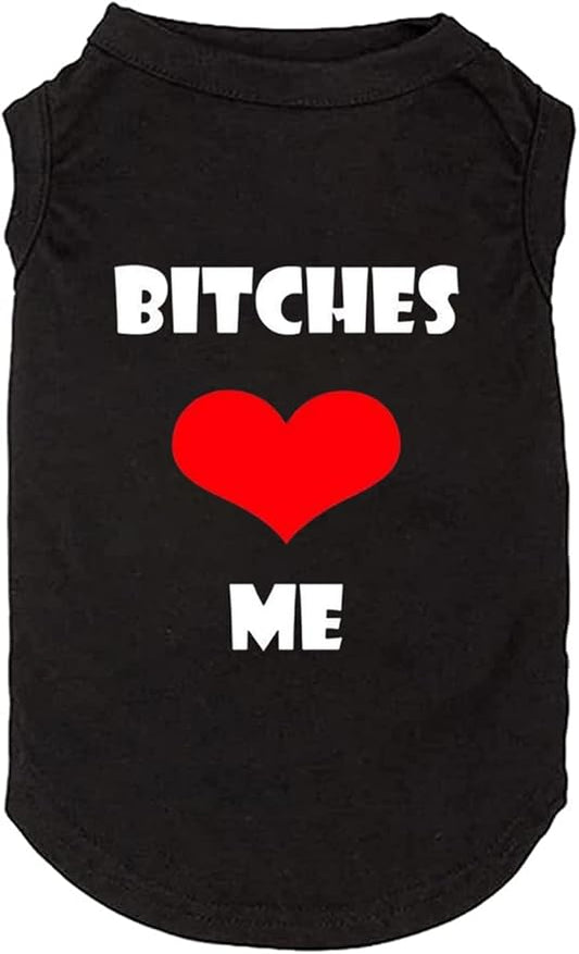 Dog Clothes Puppy T Shirt Vest Soft and Light-Weight for Small Large Dogs with 'Bitches Love ME' Slogan Prining Pet Apparel(Small,BC-Black01)