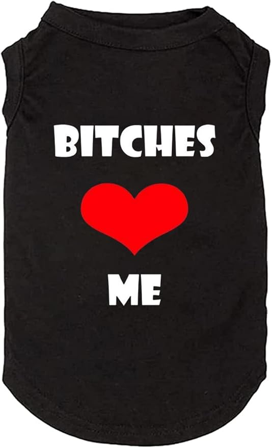 Dog Clothes Puppy T Shirt Vest Soft and Light-Weight for Small Large Dogs with 'Bitches Love ME' Slogan Prining Pet Apparel(Medium,BC-Black01)