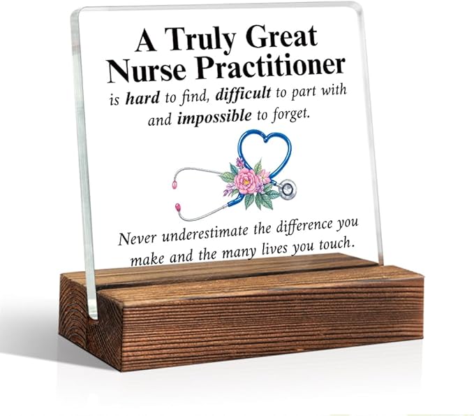 A Truly Great Nurse Practitioner Is Hard to Find Acrylic Sign with Wood Stand, Thank You Appreciation Gifts for Women Nurses, NP Gifts, Nurses Week Present, Nurse Practitioner Week Present