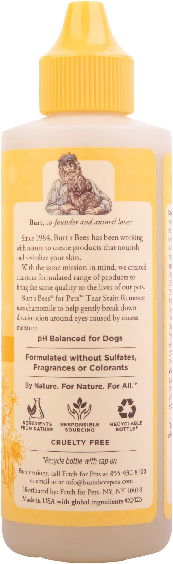 Burt's Bees for Pets Tear Stain Remover for Dogs with Chamomile, 99.9% Natural Origin Formula, Gently Cleanses Eye Area and Removes Debris, Safe for Dogs and Puppies, Cruelty-Free, 4 Fl Oz