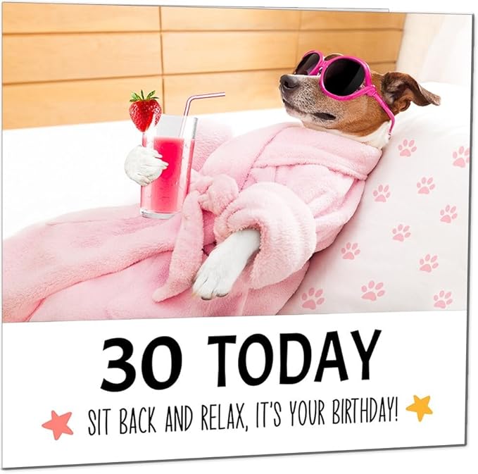 30th Birthday Card Funny Dog at a Spa Relaxing - Funny Birthday Card for 30 Year thirty, thirtieth
