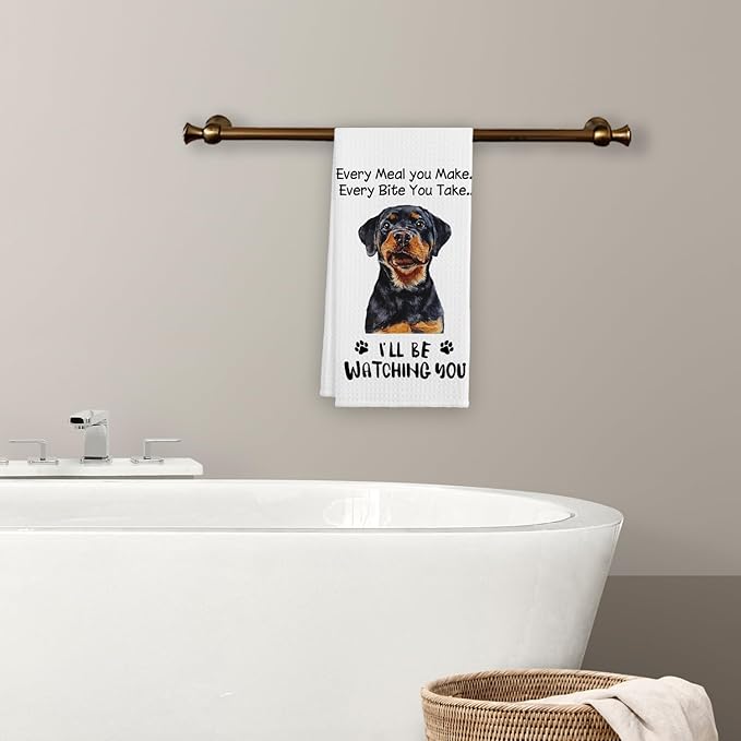 Funny Rottweiler Hand Towels for Kitchen, Dog Lovers Gifts for Women, Every Meal You Make Every Bite You Take Bath Decorations and Accessories, 16x24 Inches