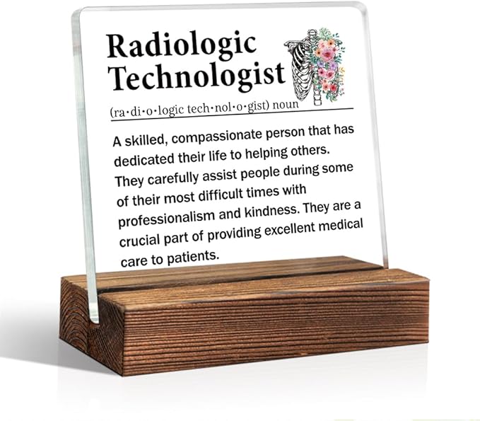 Radiologic Technologist Definition Acrylic Sign with Wood Stand, Radiologic Technologist Appreciation Thank You Gifts for Women Men, Funny X-ray Tech Present for Women Radiologist Technician