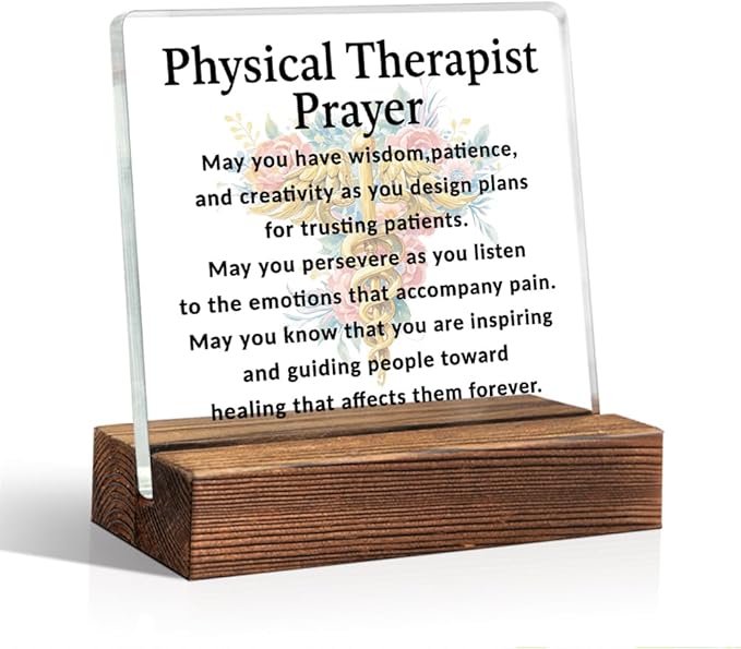 Physical Therapist Prayer Acrylic Sign with Wood Stand, Thank You Gifts for Physical Therapist PT, PT Gifts, Physical Therapy Graduation Present, Funny Physiotherapy Office Desk D馗or