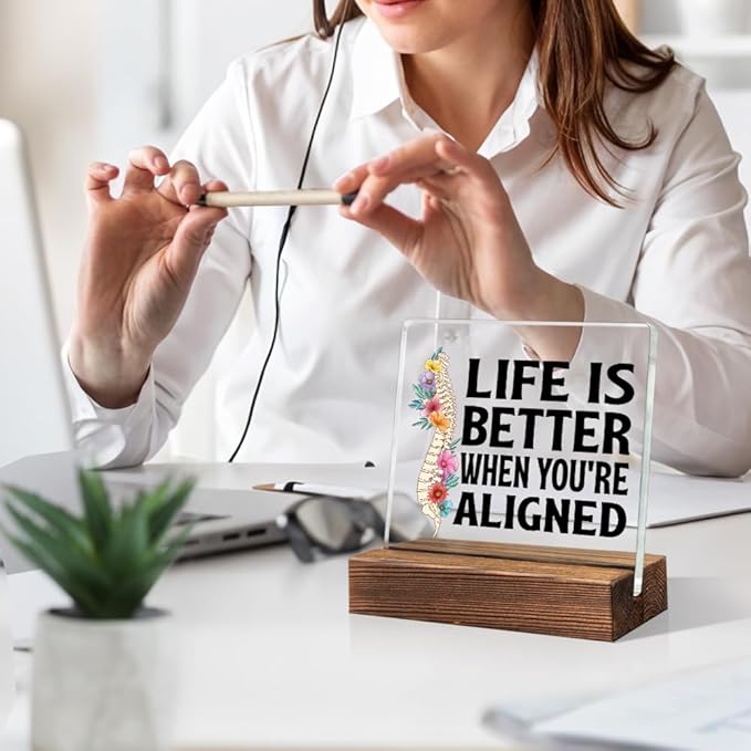 Life Is Better When You're Aligned Acrylic Sign With Wooden Stand, Funny Office Livingroom Desk Plaque Decor for Spine Doctor, Spine PT Top Chiropractor Gifts, Chiropractic Sign Gifts