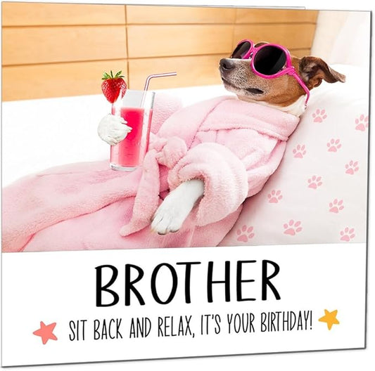 Brother Birthday Card Funny Dog at a Spa Relaxing - Funny Birthday Cards for Brother Bro