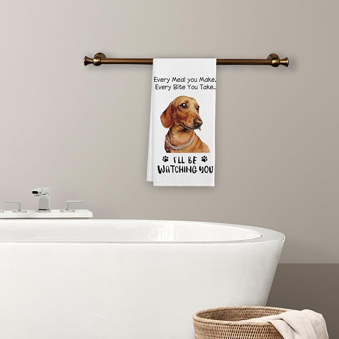 Funny Dachshund Dog Hand Towels for Kitchen, Dog Decorative Kitchen Towels, Dachshund Gifts for Women, Every Meal You Make Every Bite You Take Bath Decorations and Accessories, 16x24 Inches