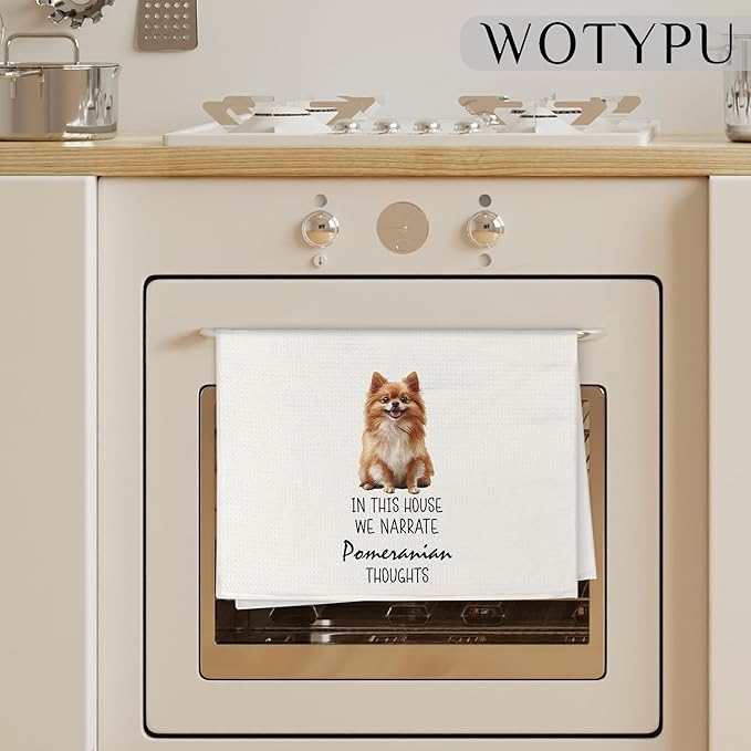 Pomeranian Gifts Kitchen Towels, Dog Lover Gifts Dish Tea Towels, in This House We Narrate Pomeranian Thoughts Humorous Decorative Hand Towel for Bathroom, 16x24 Inch