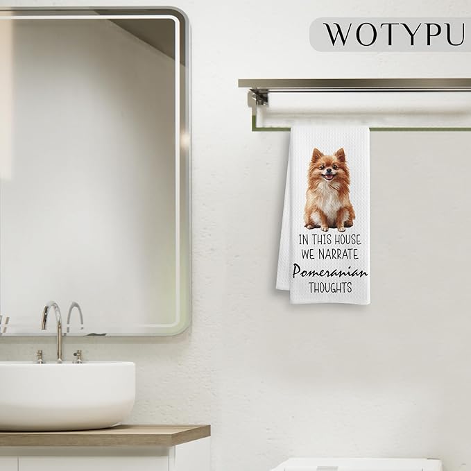 Pomeranian Gifts Kitchen Towels, Dog Lover Gifts Dish Tea Towels, in This House We Narrate Pomeranian Thoughts Humorous Decorative Hand Towel for Bathroom, 16x24 Inch