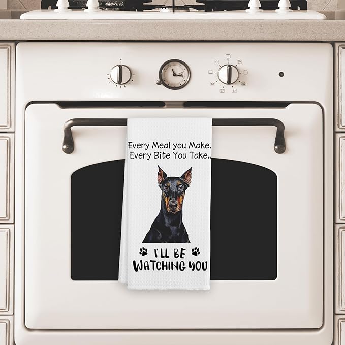 Funny Doberman Hand Towels for Kitchen, Dog Kitchen Decorative Towels, Dog Lovers Gifts for Women, Every Meal You Make Every Bite You Take Bath Decor and Accessories, 16x24 Inches