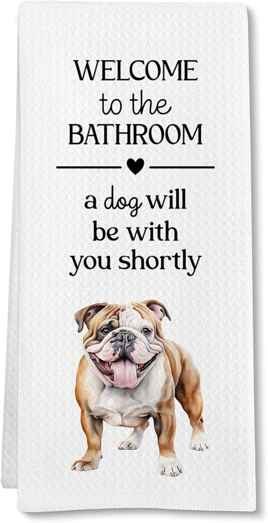 Funny English Bulldog Dog Hand Towel, English Bulldog Gifts Hand Towel, A Dog Will Be with You Shortly Decorative Towel Bath Towel for Bathroom, Funny Dogs Bathroom Decor, 16x24in