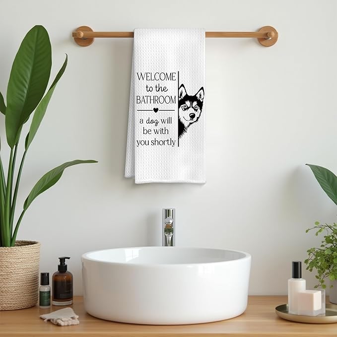 Funny Husky Dog Bathroom Hand Towels, Gifts for Husky Lovers, Welcome to The Bathroom a Dog Will Be with Decorative Hand Towels for Bath Room Washroom Restroom, 16x24 Inch