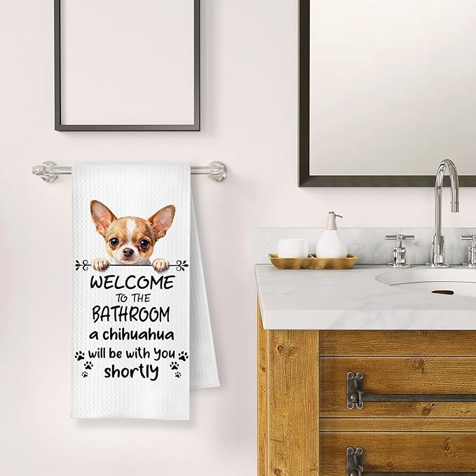 Funny Chihuahua Dog Bathroom Hand Towels, Chihuahua Gifts for Women Men, Welcome to The Bathroom Decorative Hand Towels for Bath Room Toilet Washroom Restroom, 16x24 Inch