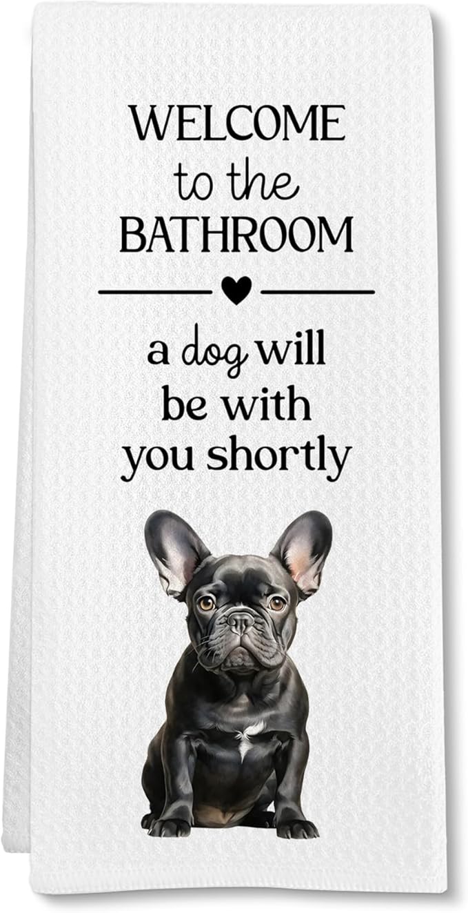 Funny French Bulldog Dog Hand Towels, Black French Bulldog Gifts Hand Towel, A Dog Will Be with You Shortly Decorative Towel Bath Towel for Bathroom, Funny FrenchieDog Bathroom Decor, 16x24in