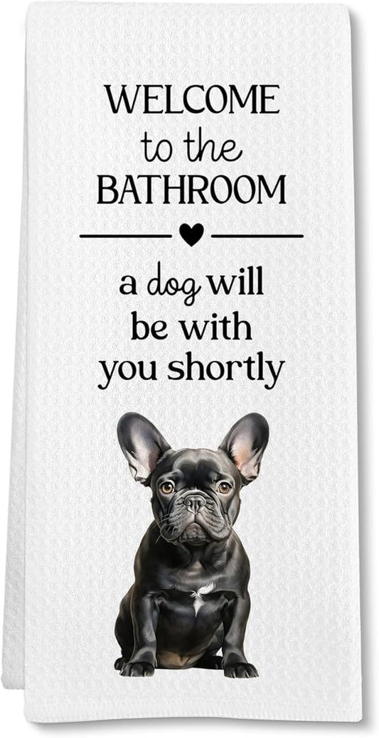 Funny French Bulldog Dog Hand Towels, Black French Bulldog Gifts Hand Towel, A Dog Will Be with You Shortly Decorative Towel Bath Towel for Bathroom, Funny FrenchieDog Bathroom Decor, 16x24in