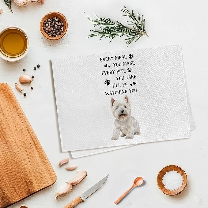 Westie Gifts Dog Kitchen Towels, West Highland Terrier Gifts for Lovers Women Hand Towel, Every Meal You Make Funny Decorative Tea Dish Towels for Kitchens, Westie Dog Kitchen Decor, 16x24in