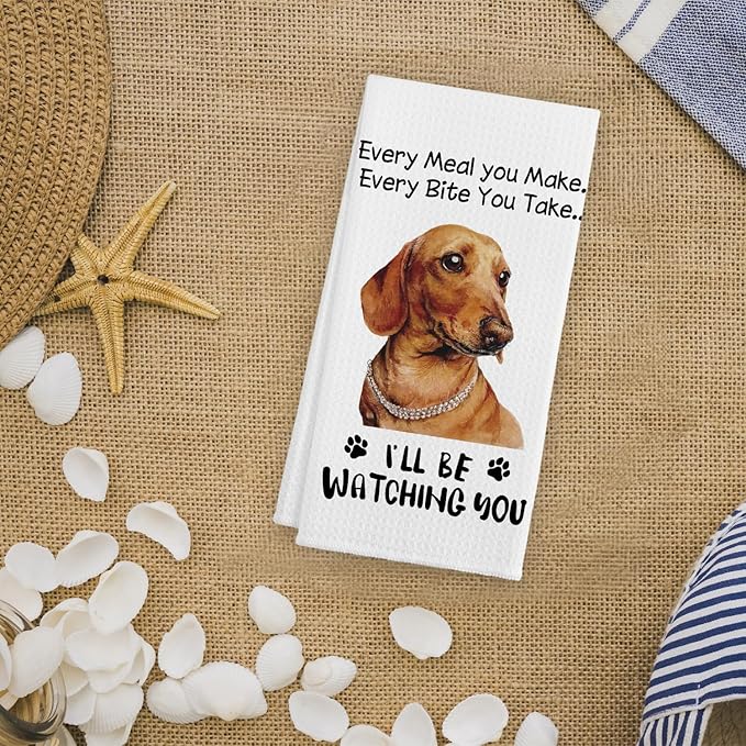 Funny Dachshund Dog Hand Towels for Kitchen, Dog Decorative Kitchen Towels, Dachshund Gifts for Women, Every Meal You Make Every Bite You Take Bath Decorations and Accessories, 16x24 Inches