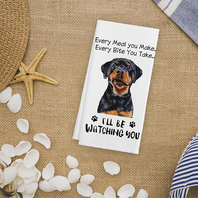 Funny Rottweiler Hand Towels for Kitchen, Dog Lovers Gifts for Women, Every Meal You Make Every Bite You Take Bath Decorations and Accessories, 16x24 Inches