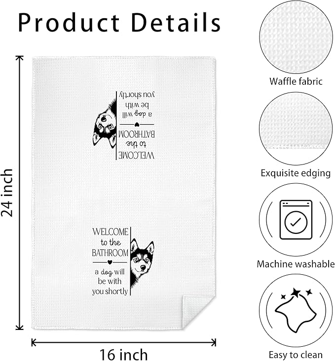 Funny Husky Dog Bathroom Hand Towels, Gifts for Husky Lovers, Welcome to The Bathroom a Dog Will Be with Decorative Hand Towels for Bath Room Washroom Restroom, 16x24 Inch