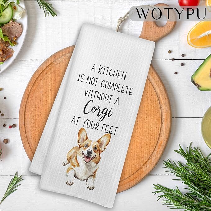 Funny Corgi Gift Kitchen Towels, Dog Lover Gifts Dish Tea Towel, a Kitchen is Not Complete Without a Corgi Decorative Hand Towels for Dining Room Decor, 16x24 Inch