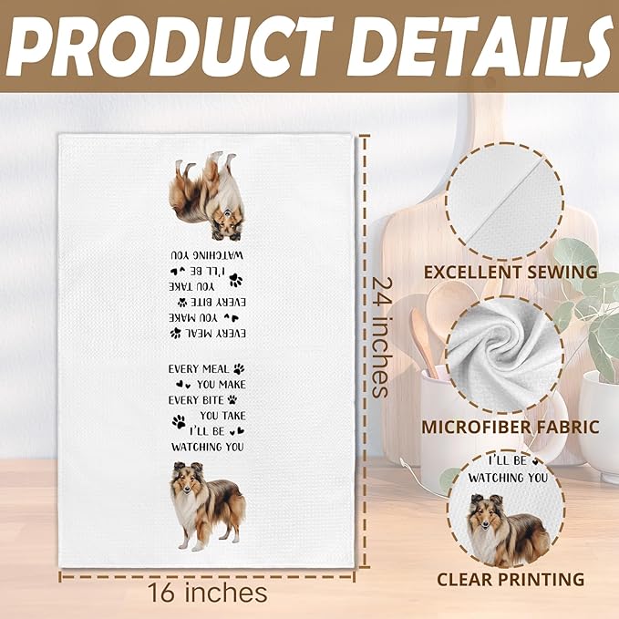 Sheltie Gifts Dog Kitchen Towels, Gifts for Sheltie Lovers Owners Hand Towel, Every Meal You Make Funny Decorative Tea Dish Towels for Kitchens, Shetland Sheepdog Dog Kitchen Decor, 16x24in